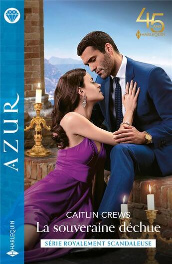 Couverture du livre « Royalement scandaleuse Tome 2 : la souveraine déchue » de Caitlin Crews aux éditions Harlequin