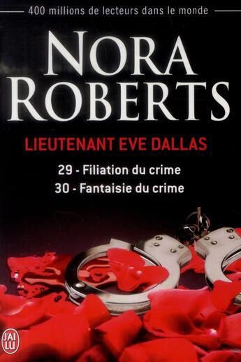 Couverture du livre « Lieutenant Eve Dallas : Intégrale vol.15 : Tomes 29 et 30 » de Nora Roberts aux éditions J'ai Lu