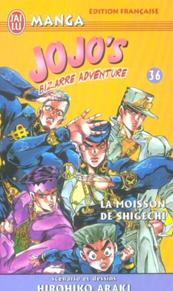 Couverture du livre « Jojo's bizarre adventure Tome 36 : la moisson de shigechi » de Hirohiko Araki aux éditions J'ai Lu