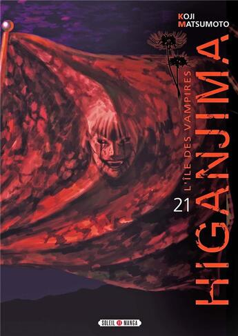 Couverture du livre « Higanjima, l'île des vampires Tome 21 » de Koji Matsumoto aux éditions Soleil