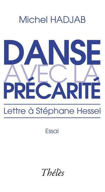 Couverture du livre « Danse avec la précarité » de Michel Hadjab aux éditions Theles