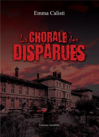 Couverture du livre « La chorale des disparues » de Emma Calisti aux éditions Amalthee