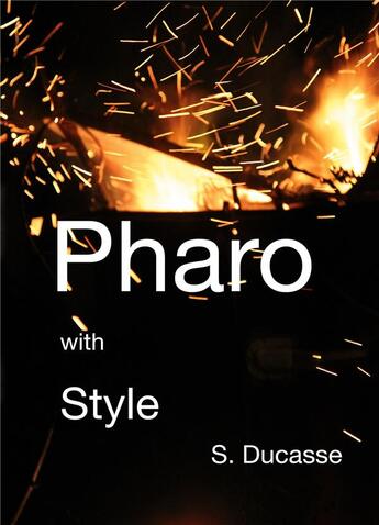 Couverture du livre « Pharo with style » de Ducasse Stephane aux éditions Books On Demand