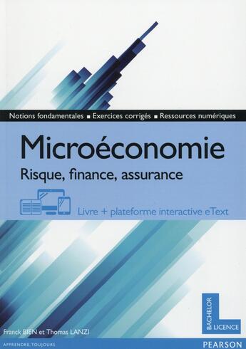 Couverture du livre « Microéconomie ; risque, finance, assurance » de Franck Bien et Thomas Lanzi aux éditions Pearson