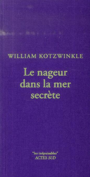 Couverture du livre « Le nageur dans la mer secrete » de William Kotzwinkle aux éditions Actes Sud