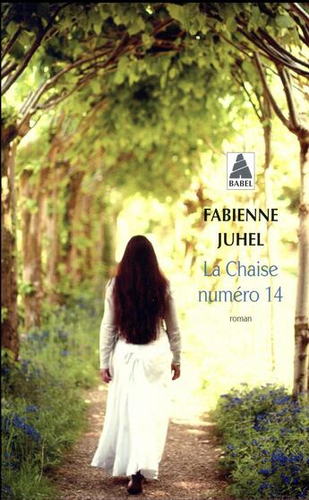 Couverture du livre « La chaise numéro 14 » de Juhel Fabienne aux éditions Actes Sud