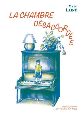 Couverture du livre « La chambre désaccordée » de Marc Laine aux éditions Actes Sud-papiers