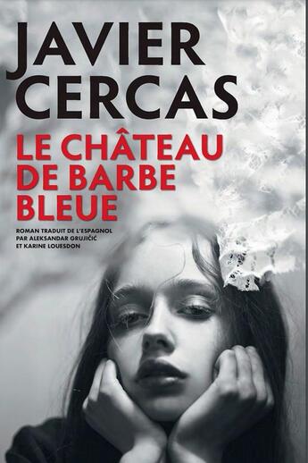 Couverture du livre « Le Château de Barbe-Bleue : Terra Alta III » de Javier Cercas aux éditions Actes Sud