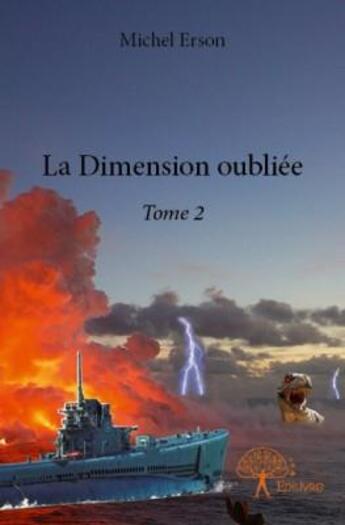 Couverture du livre « La dimension oubliée t.2 » de Michel Erson aux éditions Edilivre