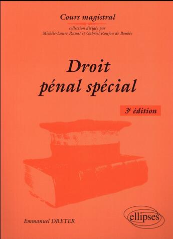 Couverture du livre « Droit penal special, 3e edition » de Emmanuel Dreyer aux éditions Ellipses