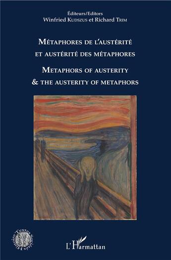 Couverture du livre « Métaphores de l'austérité et austérité des métaphores ; metaphors of austerity and the austerity of metaphors » de Winfried Kudszus et Richard Trim aux éditions L'harmattan