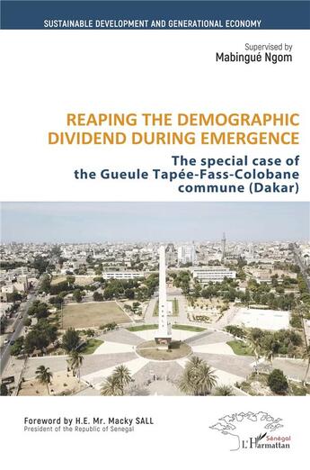 Couverture du livre « Reaping the demographic dividend during emergence ; the special case of the gueule Tapee-Fass-Colobane commune (Dakar) » de Mabingue Ngom aux éditions L'harmattan