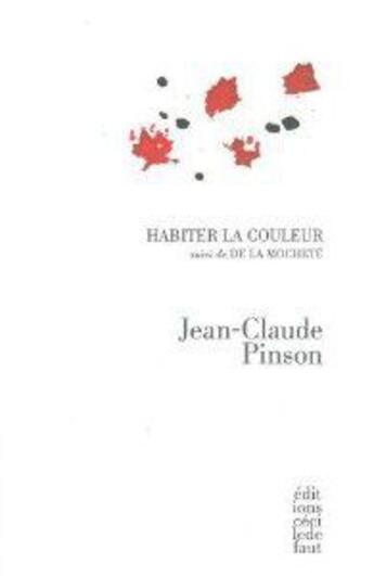 Couverture du livre « Habiter la couleur » de Pinson/Jean-Claude aux éditions Cecile Defaut