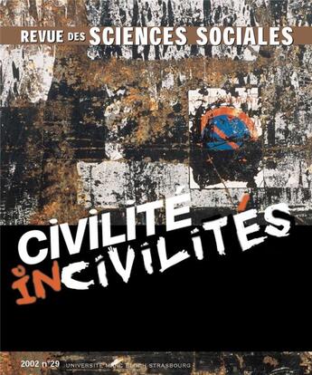 Couverture du livre « Revue Des Sciences Sociales, N 29/2002. Civilite, Incivilites » de He Fichet Brigitte aux éditions Pu De Strasbourg