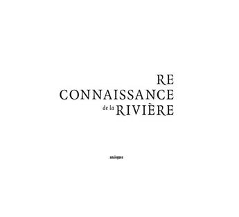 Couverture du livre « Reconnaissance de la rivière » de  aux éditions Analogues