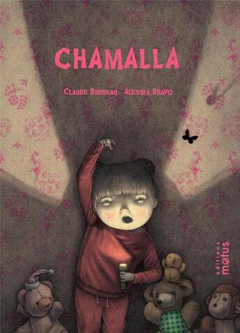 Couverture du livre « Chamalla » de Claude Burneau et Alessia Bravo aux éditions Motus