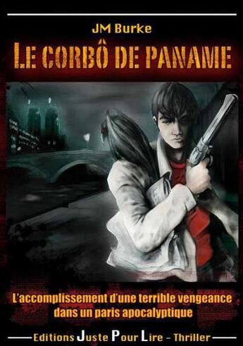 Couverture du livre « Le corbo de Paname » de J.M. Burke aux éditions Juste Pour Lire