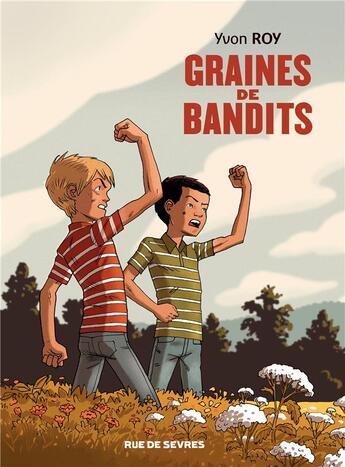 Couverture du livre « Graine de bandits » de Yvon Roy aux éditions Rue De Sevres