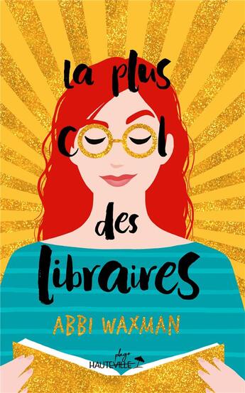 Couverture du livre « La plus cool des libraires » de Abbi Waxman et Vikki Chu aux éditions Hauteville