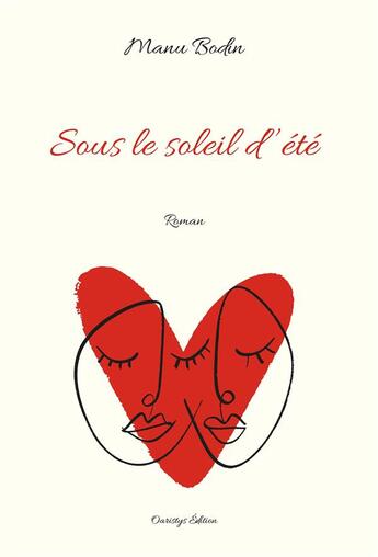 Couverture du livre « Sous le soleil d'ete » de Bodin Manu aux éditions Oaristys