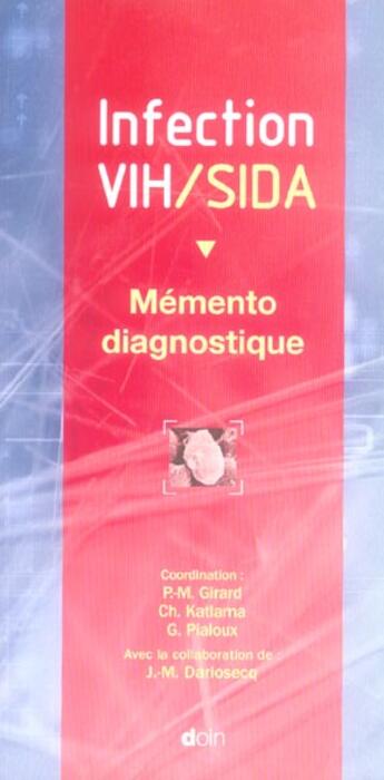 Couverture du livre « Infection vih - memento diagnostique » de Dariosecq Jm aux éditions Doin