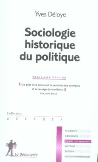 Couverture du livre « Sociologie, historique du politique » de Deloye/Yves aux éditions La Decouverte