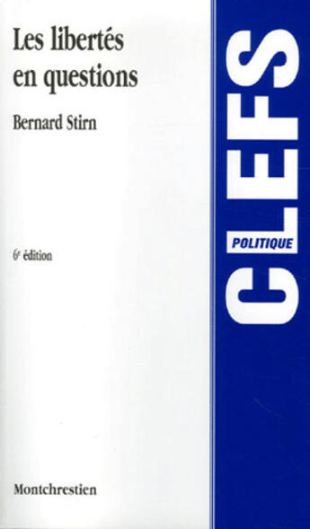 Couverture du livre « Les libertés en question » de Bernard Stirn aux éditions Lgdj