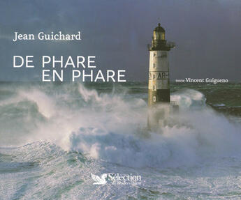 Couverture du livre « De phare en phare » de Vincent Guigueno et Jean Guichard aux éditions Selection Du Reader's Digest