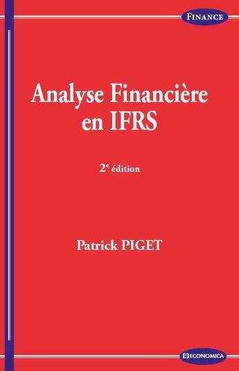 Couverture du livre « Analyse financiere en ifrs, 2e ed. » de Piget/Patrick aux éditions Economica