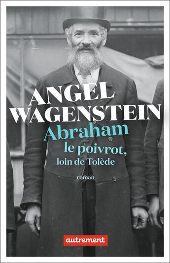 Couverture du livre « Abraham le poivrot, loin de Tolède » de Angel Wagenstein aux éditions Autrement