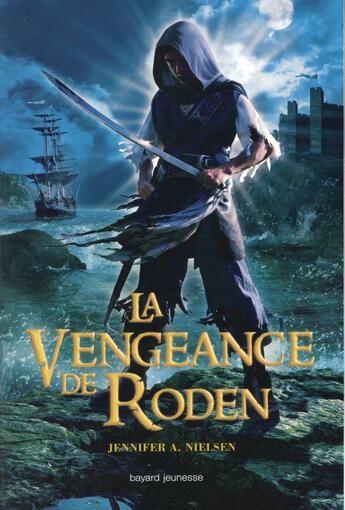 Couverture du livre « Faux prince t.2 ; la vengeance de Roden » de Nielsen Jennifer A. aux éditions Bayard Jeunesse