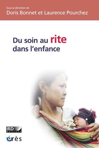 Couverture du livre « Du soin au rite dans l'enfance » de Bonnet Doris/Pourche aux éditions Eres