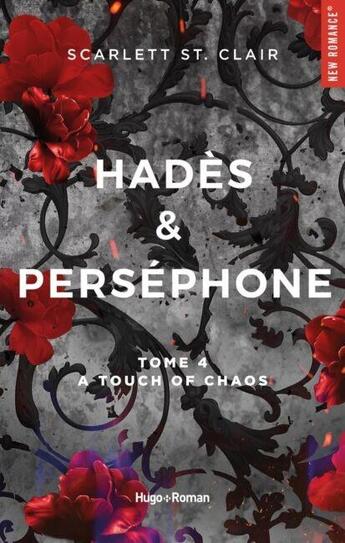 Couverture du livre « Hadès et Perséphone Tome 4 : A touch of Chaos » de Scarlett St. Clair aux éditions Hugo Roman