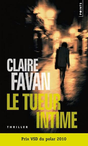 Couverture du livre « Le tueur intime » de Claire Favan aux éditions Points