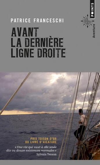 Couverture du livre « Avant la dernière ligne droite » de Patrice Franceschi aux éditions Points