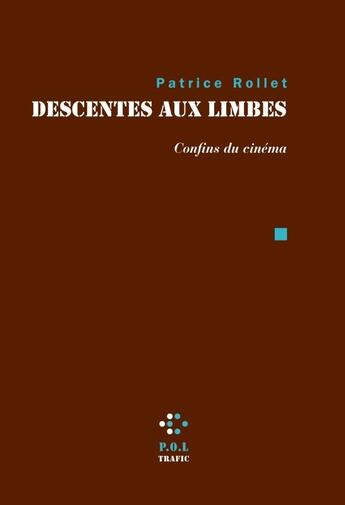 Couverture du livre « Descentes aux limbes » de Patrice Rollet aux éditions P.o.l