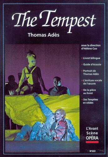 Couverture du livre « L'avant-scène opéra n.222 ; the tempest » de Thomas Ades aux éditions L'avant-scene Opera