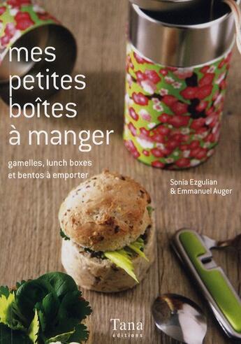 Couverture du livre « Mes petites boites a manger » de Ezgulian/Auger aux éditions Tana