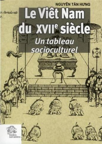 Couverture du livre « Le viet nam du xviie siecle - un tableau socioculturel » de Les Indes Savantes aux éditions Les Indes Savantes