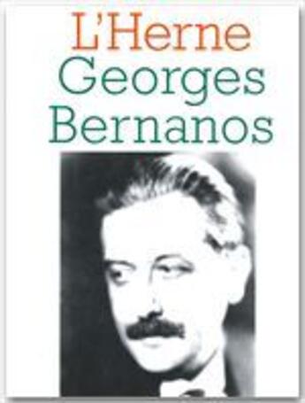 Couverture du livre « Les cahiers de l'Herne Tome 2 : Georges Bernanos » de Dominique De Roux aux éditions L'herne