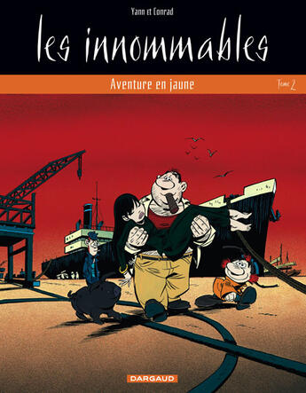 Couverture du livre « Les Innommables T.5 ; aventure en jaune et matricule triple zéro » de Yann et Didier Conrad aux éditions Dargaud