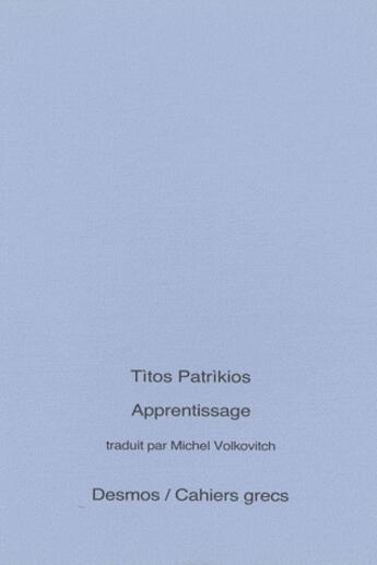 Couverture du livre « Apprentissage » de Titos Patrikios aux éditions Desmos