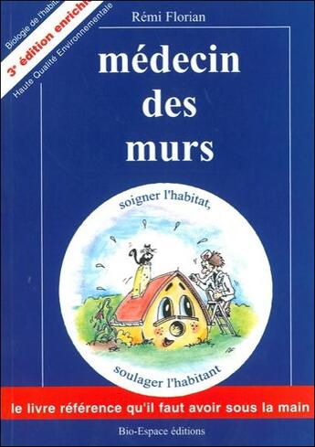 Couverture du livre « Médecins des murs » de Remi Florian aux éditions Bio-espace