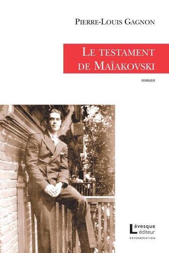 Couverture du livre « Le testament de Maïakovski » de Gagnon Pierre-Louis aux éditions Levesque