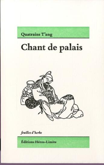 Couverture du livre « Quatrains des T'ang » de Anonyme aux éditions Heros Limite