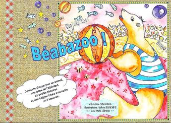 Couverture du livre « Beabazoo » de Christine Vauchel aux éditions Christine Vauchel