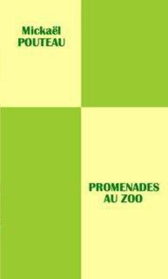 Couverture du livre « Promenades au zoo » de Mickael Pouteau aux éditions Pouteau