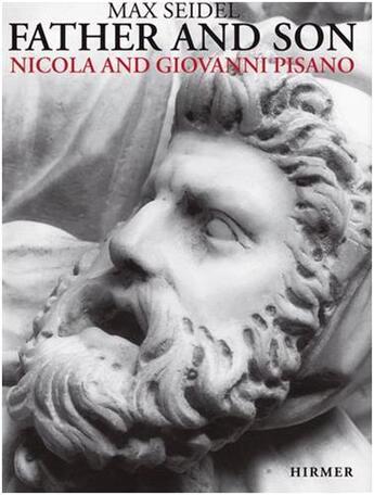 Couverture du livre « Nicola and giovanni pisano father and son » de Seidel Max aux éditions Hirmer