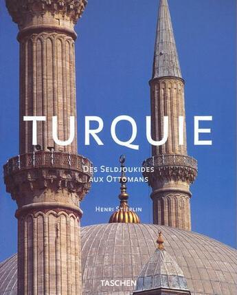 Couverture du livre « Ad-turquie des seldjoukides aux attomans » de Henri Stierlin aux éditions Taschen