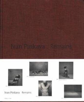 Couverture du livre « Ivan pinkava remains » de Pinkava Ivan aux éditions Dap Artbook